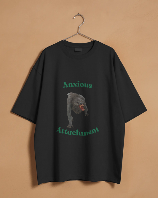 Anxious Attachment - Unisex Oversized Tee
