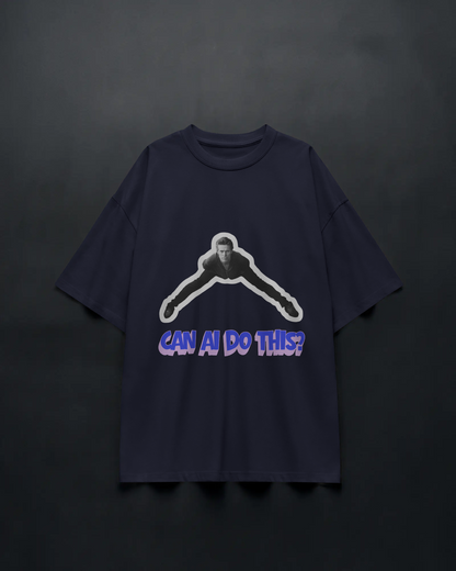 Can AI Do This? - Unisex Oversized Tee