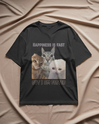 Faster Than Happiness - Unisex Oversized Tee