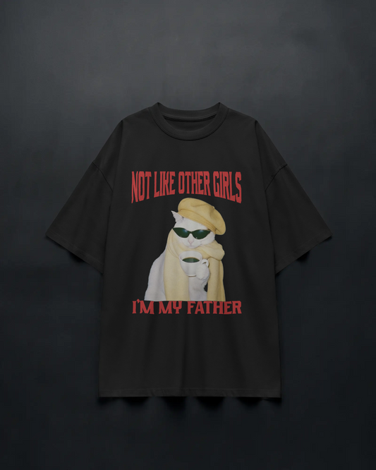 Not Like Other Girls - Unisex Oversized Tee