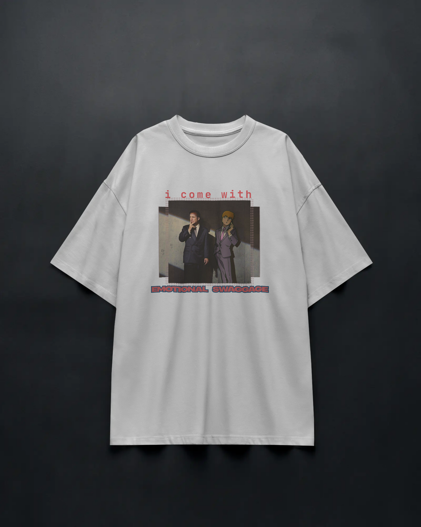 Emotional Swaggage - Unisex Oversized Tee