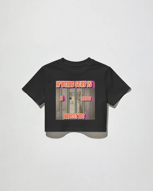Arrest Me - Baby Tee