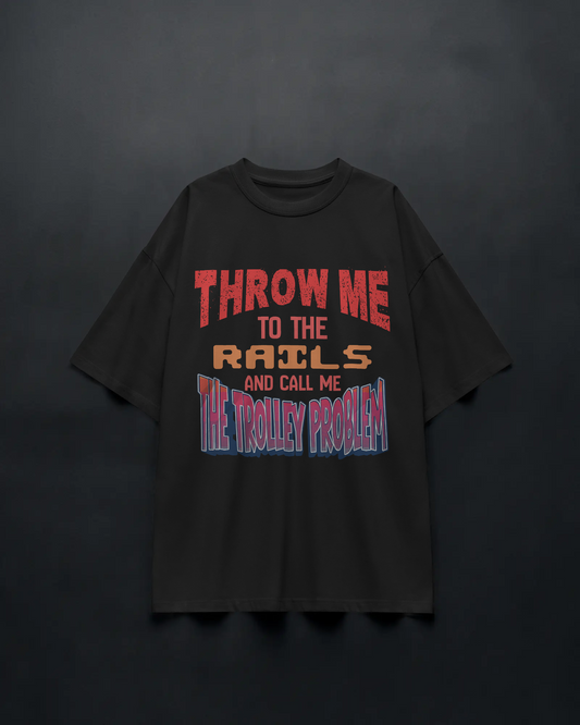 The Trolley Problem - Unisex Oversized Tee