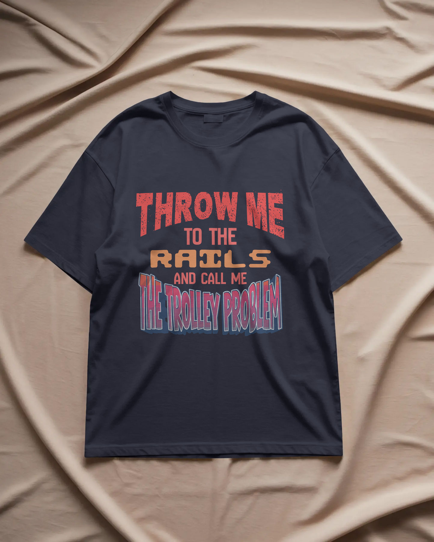 The Trolley Problem - Unisex Oversized Tee