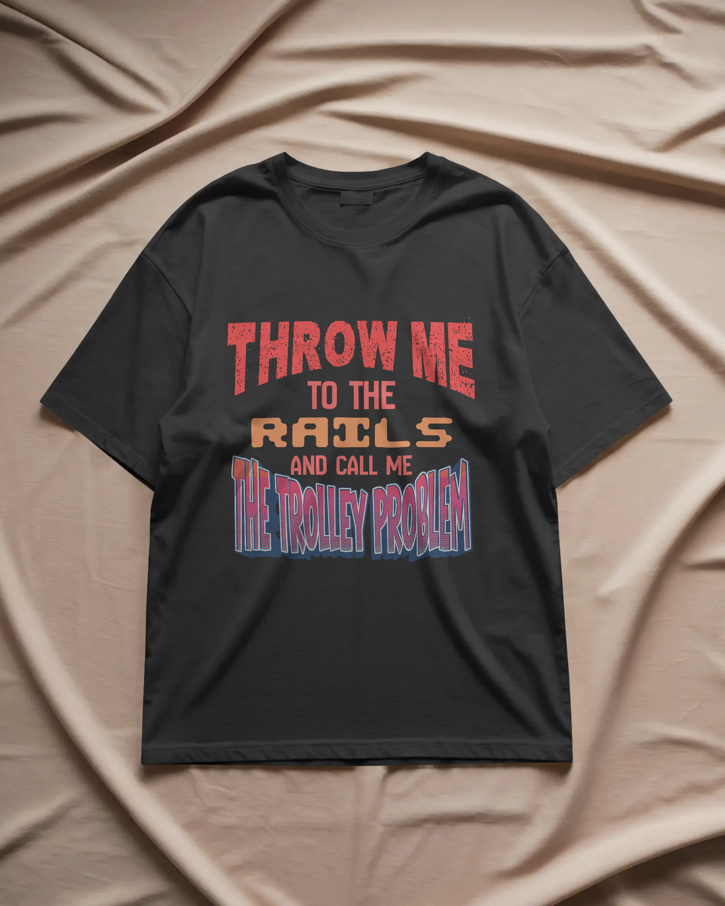 The Trolley Problem - Unisex Oversized Tee